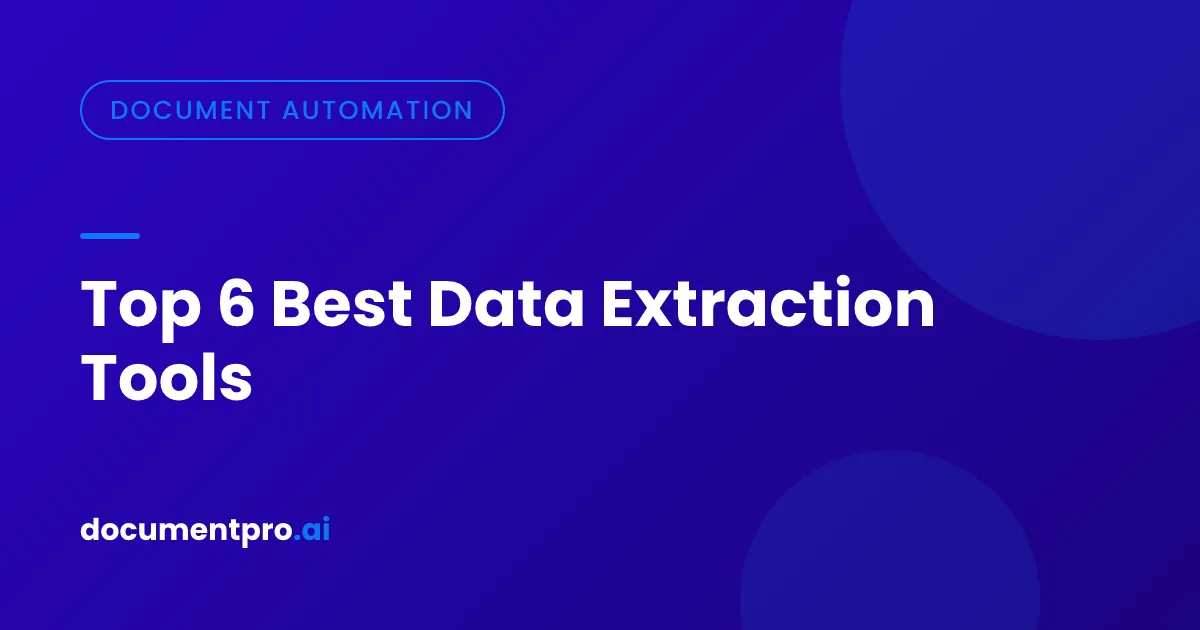 Top 6 data extraction tools cover Top 6 best data extraction tools
